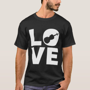 Love Violin Gift For Violinists Violin Players T-Shirt