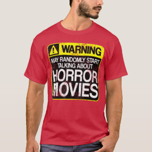 Love Watching Horror Movies Warning Scary Hallowee T-Shirt
