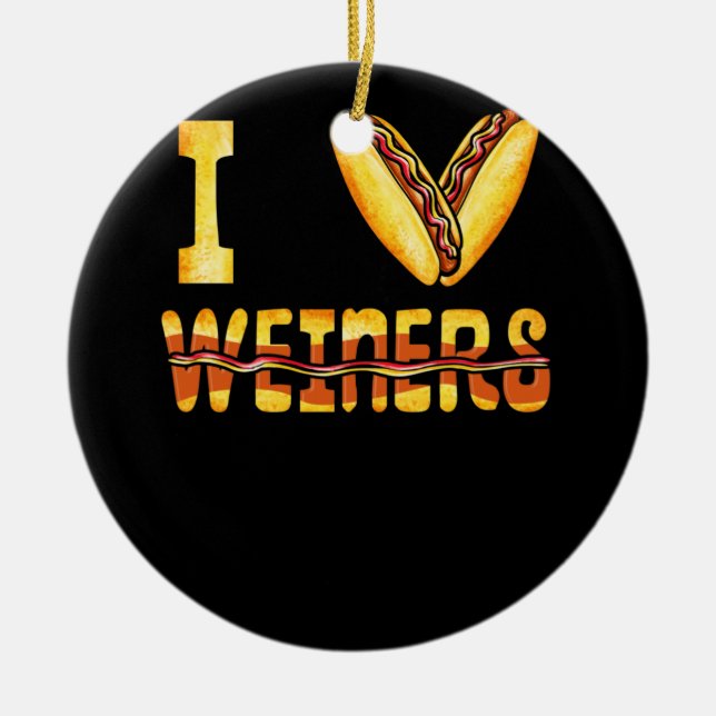 Love Weiners Hotdogs Wiener Sausage Hot Dog Lover Ceramic Tree Decoration (Front)