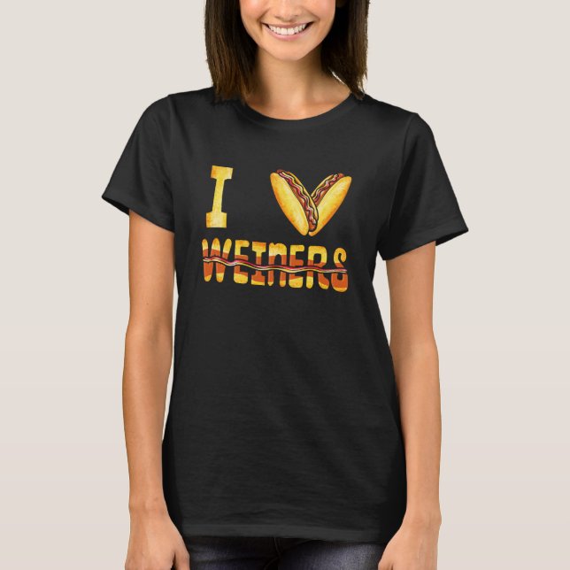 Love Weiners Hotdogs Wiener Sausage Hot Dog Lover T-Shirt (Front)