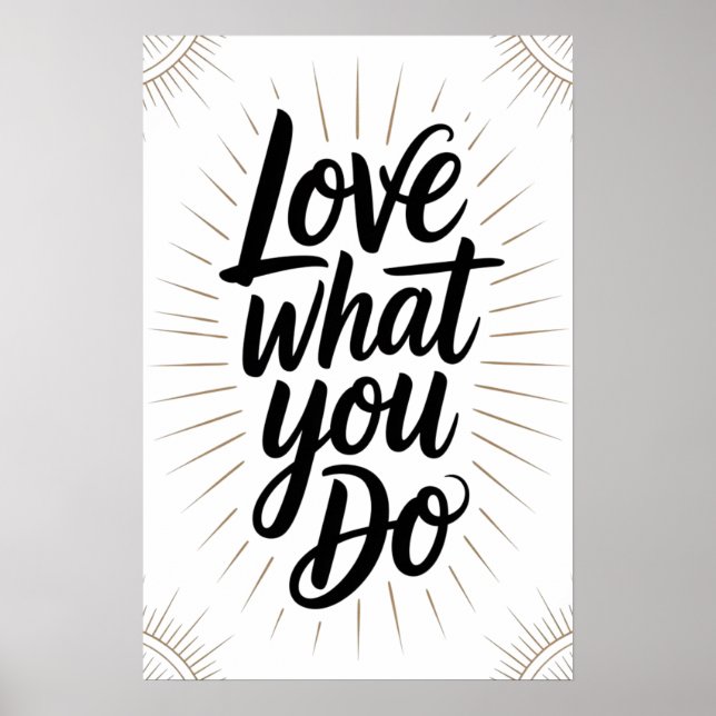 Love What You Do Poster (Front)