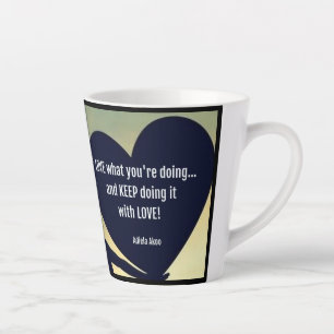 LOVE What You're Doing Latte Mug - Adiela Akoo