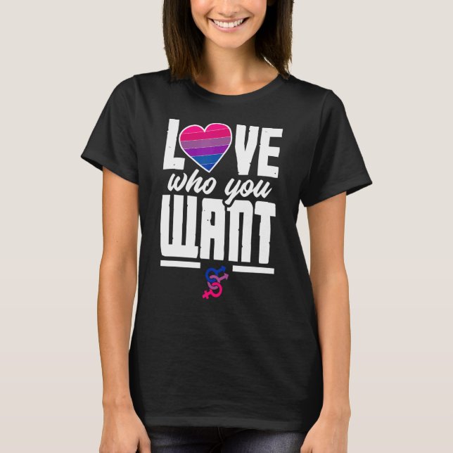 Love Who You Want Funny Bi Pride Flag Bisexual T-Shirt (Front)