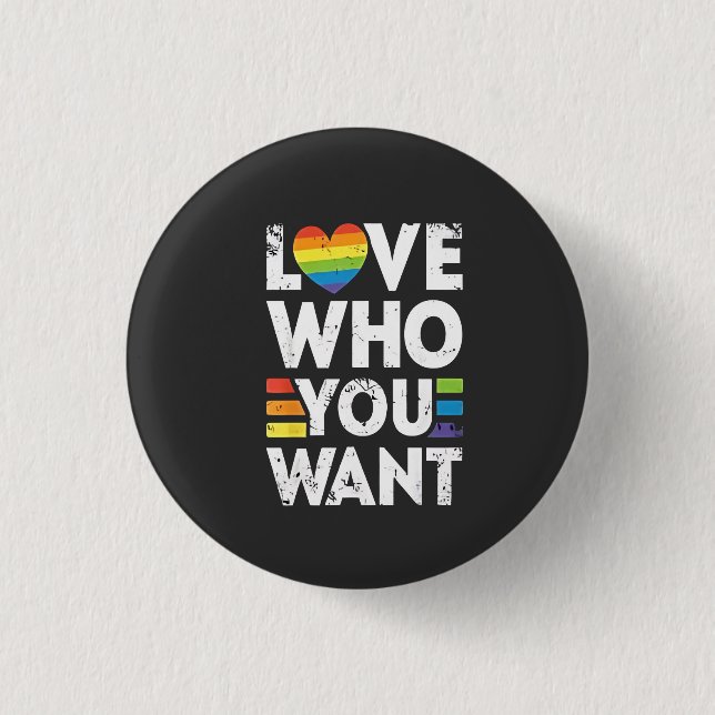 Love Who You Want LGBT Pride Month  3 Cm Round Badge (Front)
