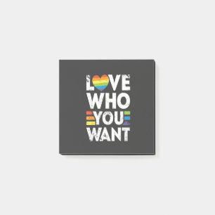 Love Who You Want LGBT Pride Month  Post-it Notes