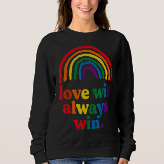 Love Will Always Win Pride Rainbow Kid Child Lgbt  Sweatshirt