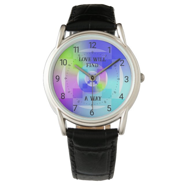 Love Will Find A Way Opalescent Colours Pattern Watch (Front)