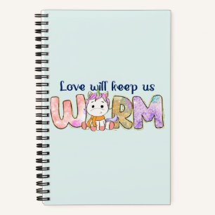 Love Will Keep Us Warm Adorable Unicorn Winter Notebook