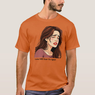 Love Will Tear Us Apart T-Shirt