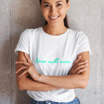 Love Will Win | Modern Trendy Cute Turquoise Neon T-Shirt<br><div class="desc">Simple,  stylish "love will win" quote art women's tshirt in modern,  minimalist script typography in hot neon turquoise green in a trendy contemporary style. The slogan can easily be replaced with your own personalised quote for a unique bespoke gift or accessory for any time of the year!</div>