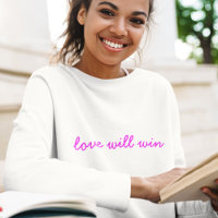 Love Will Win | Neon Pink Modern Minimalist Slogan