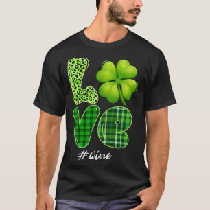 Love Wine Shamrock Lucky C St Patricks Day Basebal T-Shirt