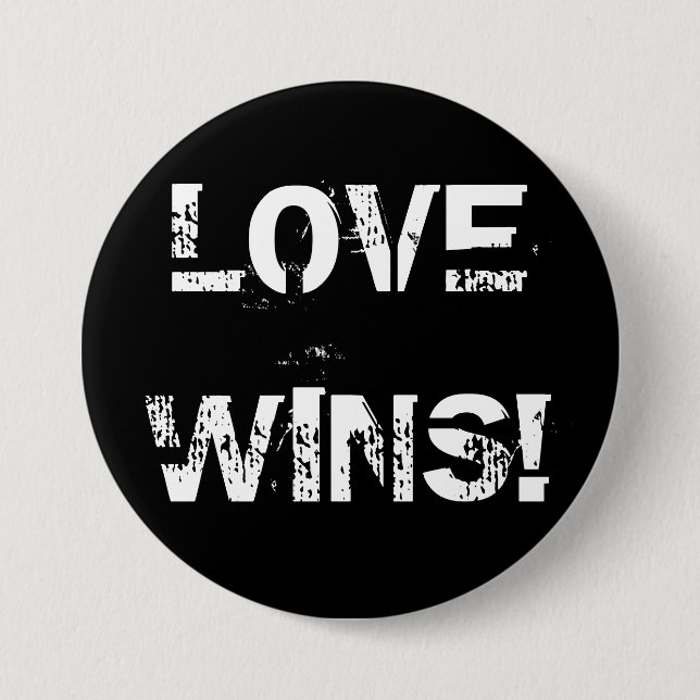 LOVE WINS! 7.5 CM ROUND BADGE (Front)
