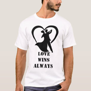 Love Wins Always T-Shirt Freefit Motivational Co