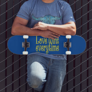 LOVE WINS EVERYTIME valentine's day                Skateboard