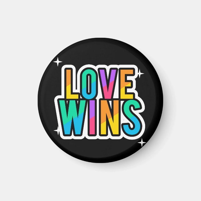 Love wins. LGBTQ+Pride. Rainbow.   Magnet (Front)