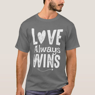 Love Wins Love Always Wins retro T-Shirt