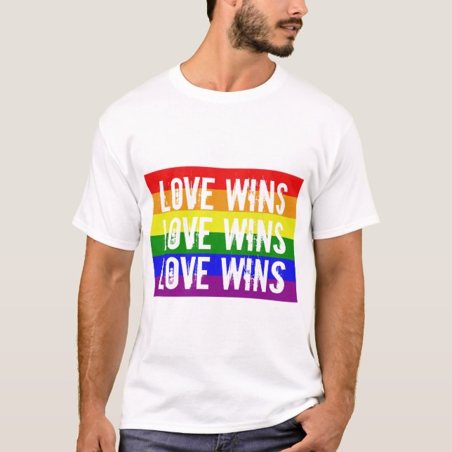 Love Wins Love Wins Love Wins T-Shirt (Front)