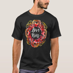 Love Wins Mandalas Positive Mind Positive Life Quo T-Shirt