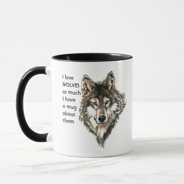 Love WOLVES so much I Fun Quote  Mug (Left)