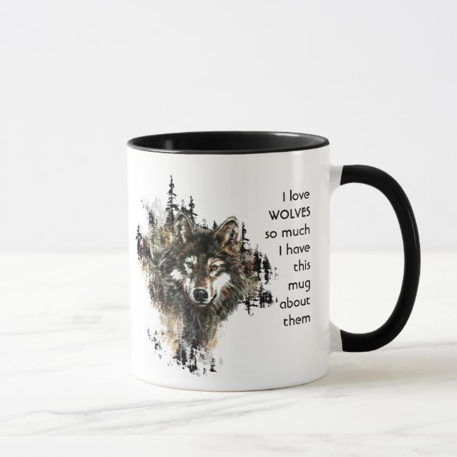 Love WOLVES so so much I Fun Quote  Mug (Right)