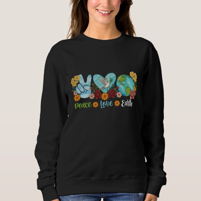Love World Earth Day 2023 Planet Environmental Ani Sweatshirt (Front)