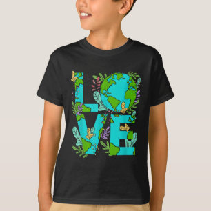Love World - Environmental Protection Earth Day Cl T-Shirt