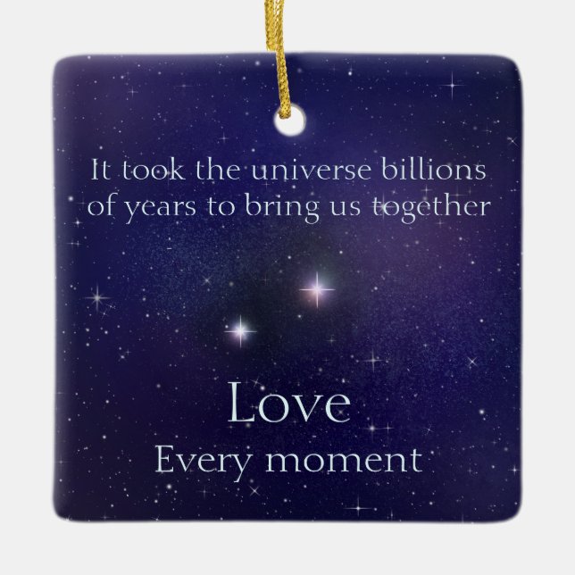 Love Written in the Stars Custom Sentimental Words Ceramic Ornament (Front)