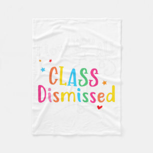 Love You All Cl Dismissed Last Day Of School Fleece Blanket