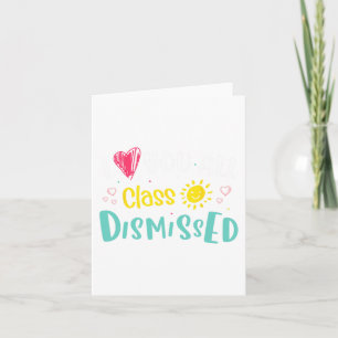 Love You All Cl Dismissed Last Day Of School Stude Card