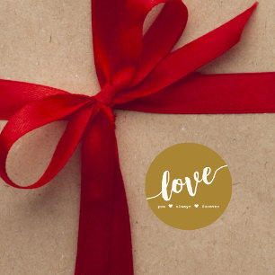 "Love You Always Forever" Gold  Classic Round Sticker