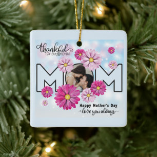  Love You Always Mum Custom Mothers Day Photo Ceramic Ornament