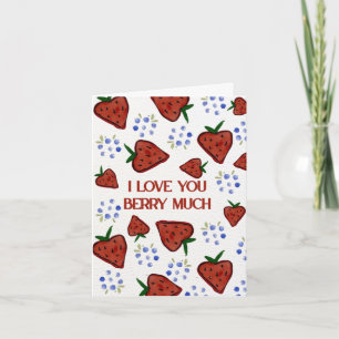 Love You Berry Much Valentine's Day Card