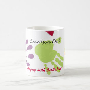 Love You Dad, Happy 40th Birthday! Coffee Mug