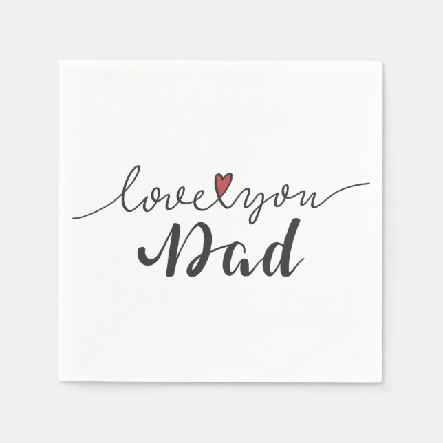 Love You Dad Happy Father's Day | Napkin (Front)