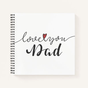 Love You Dad Happy Father's Day   Notebook