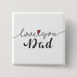 Love You Dad Happy Father's Day Pin Button