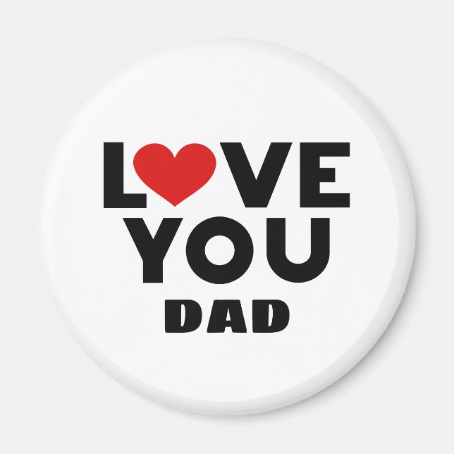 Love You Dad Magnet (Front)