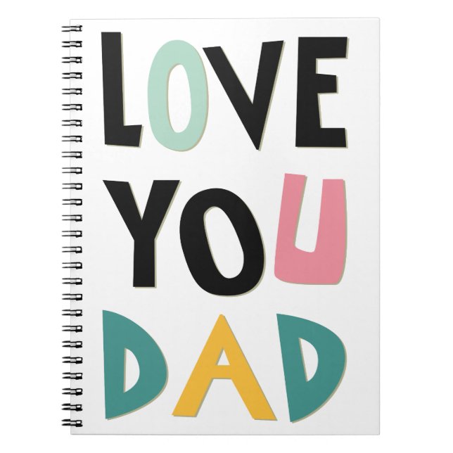 Love You Dad Notebook (Front)