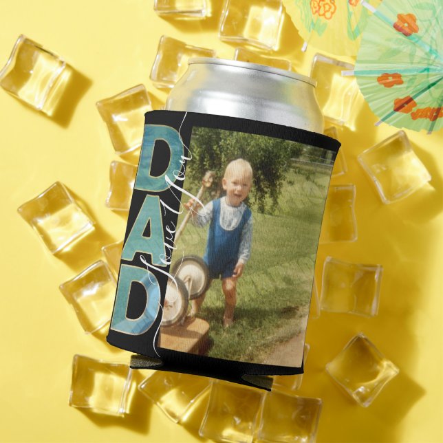 Love You Dad One Photo Can Cooler (In Situ Summer)