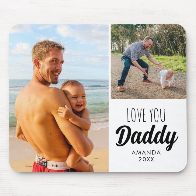 Love You Daddy | Dad Custom Two Photos  Mouse Pad (Front)
