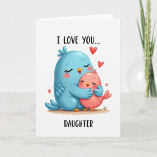 Love You Daughter Hug Card
