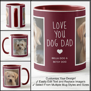 Love You Dog Dad Photos Modern Maroon C31 & White  Mug