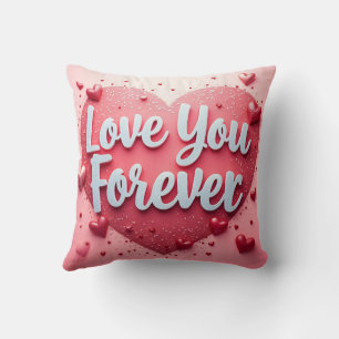 Love You Forever Pillow – Valentine's Day Gift