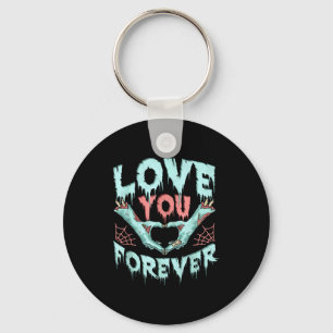 Love You Forever, Valentines Day Zombie Halloween  Key Ring