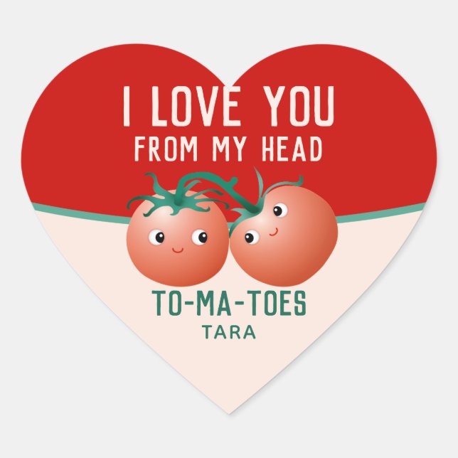 Love you from my head to my toes tomato heart sticker (Front)