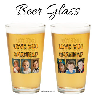 Love you Grandad 6 photos orange beer Glass