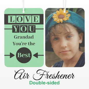 Love you Grandad custom photo green Car Air Freshener