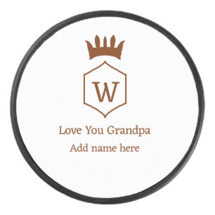 Love you grandpa crown add name details brown squa hockey puck