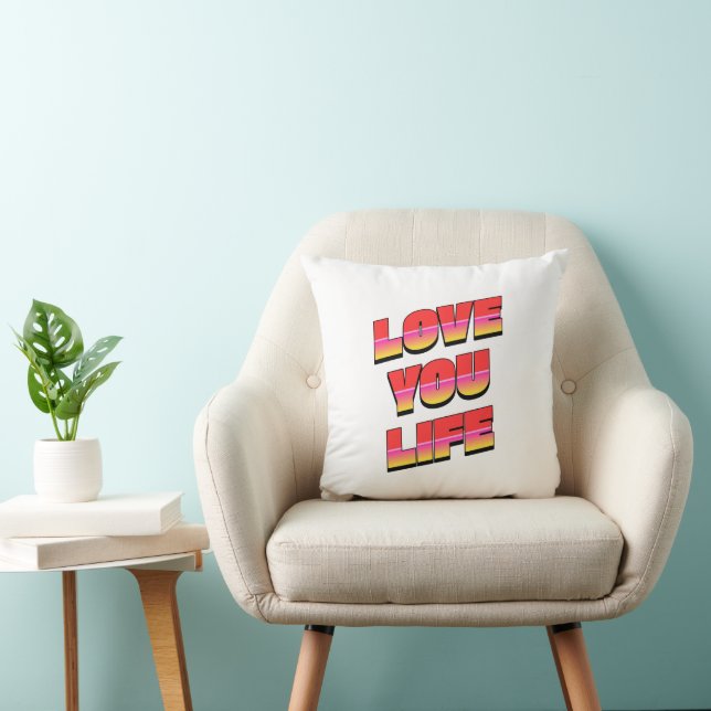 LOVE YOU LIFE CUSHION (Chair)